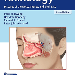 Rhinology: Diseases of the Nose, Sinuses, and Skull Base