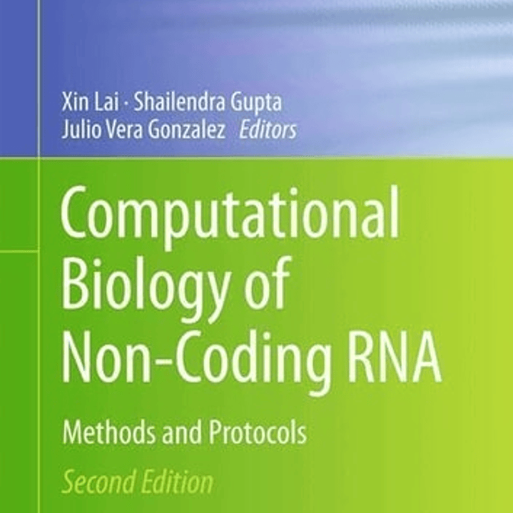 Computational Biology of Non-Coding RNA: Methods an Protocols 1