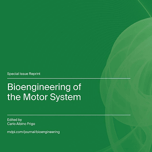 Bioengineering of the Motor System