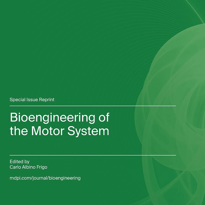 Bioengineering of the Motor System 1