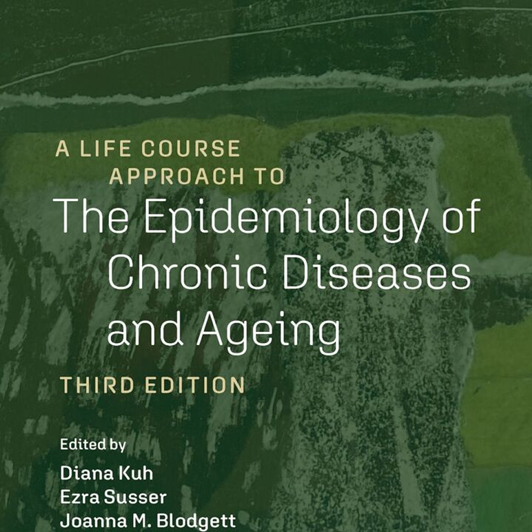  A Life Course Approach to the Epidemiology of Chronic Diseases and Ageing  3rd Edition 1