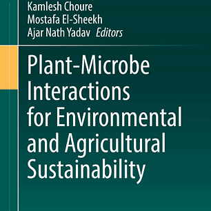  Plant-Microbe Interactions for Environmental and Agricultural Sustainability