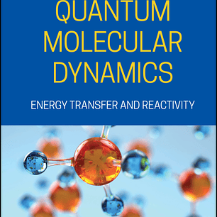 Quantum Molecular Dynamics Energy Transfer and Reactivity 
