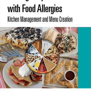 Serving People with Food Allergies: Kitchen Management and Menu Creation 2nd Edition