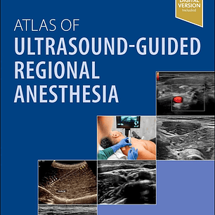 Atlas of Ultrasound-Guided Regional Anesthesia 4th Edition