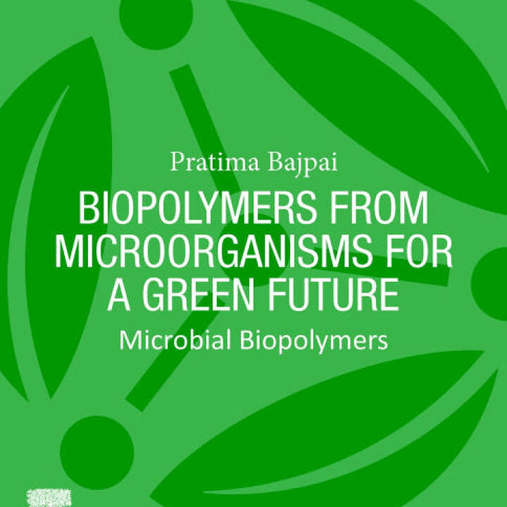 Biopolymers from Microorganisms for a Green Future: Microbial Biopolymers 1
