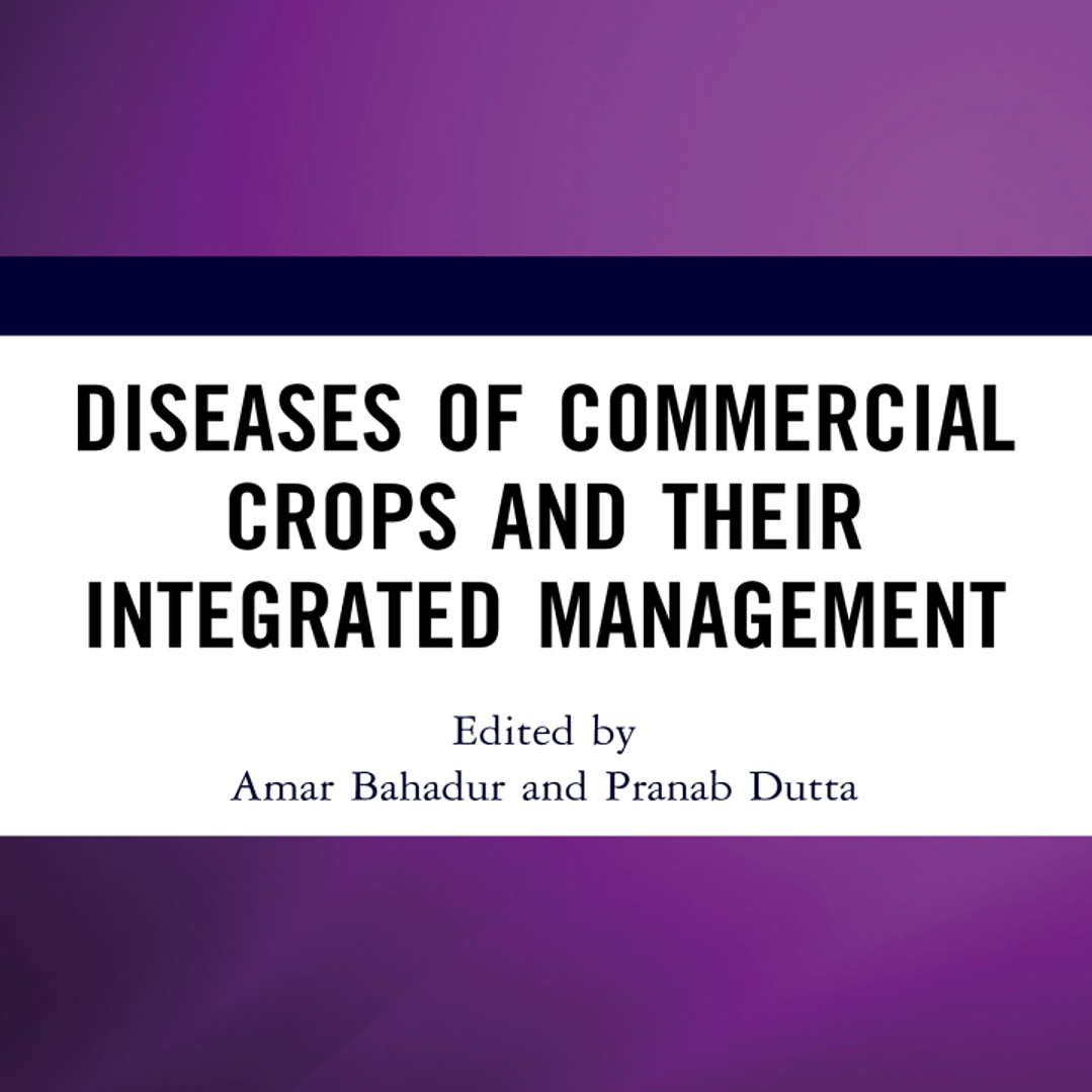 Diseases of Commercial Crops and Their Integrated Management 1