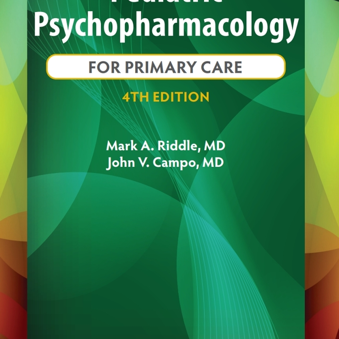 Pediatric Psychopharmacology for Primary Care 4th Edition 1