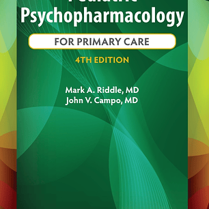 Pediatric Psychopharmacology for Primary Care 4th Edition