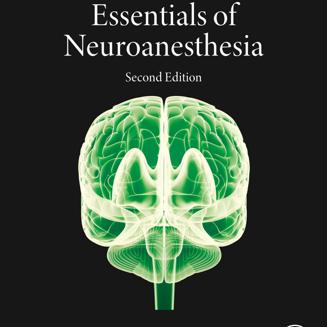 Essentials of Neuroanesthesia 2nd Edition 1
