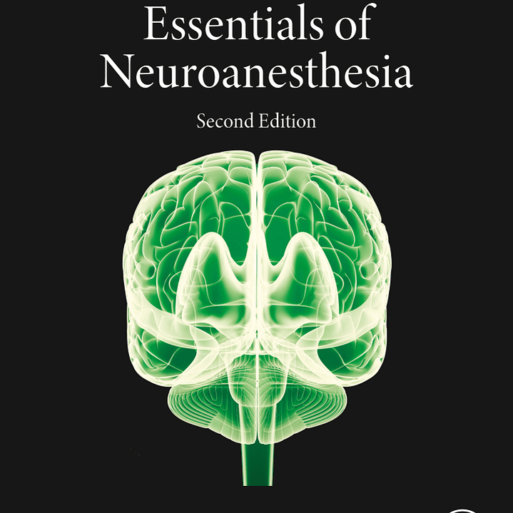 Essentials of Neuroanesthesia 2nd Edition 1