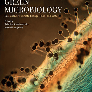 Green Microbiology: Sustainability, Climate Change, Food, and Water