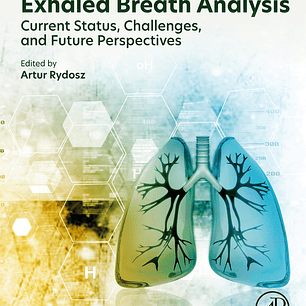 Exhaled Breath Analysis: Current Status, Challenges and Future Perspectives 