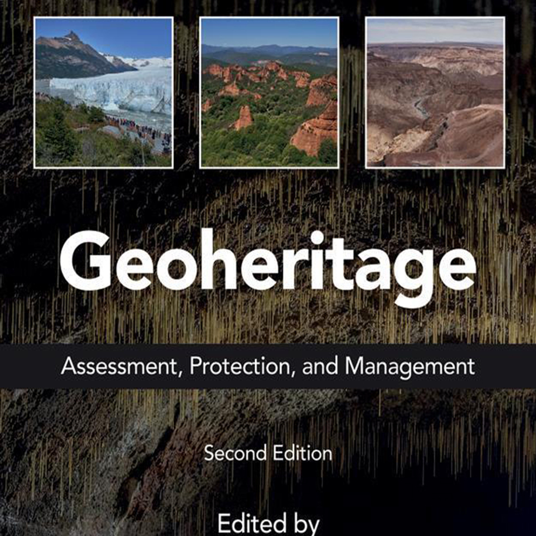 Geoheritage: Assessment, Protection, and Management 2nd Edition 1