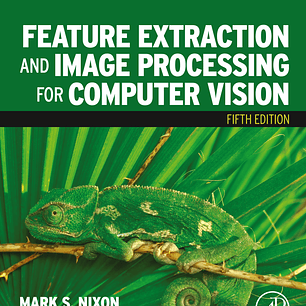 Feature Extraction and Image Processing for Computer Vision 5th Edition