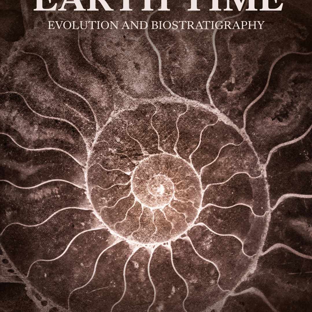 Fossils and Earth Time: Evolution and Biostratigraphy 1