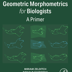 Geometric Morphometrics for Biologists: A Primer 3rd Edition
