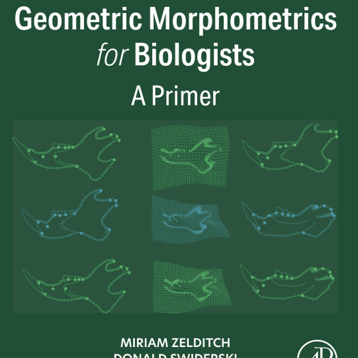 Geometric Morphometrics for Biologists: A Primer 3rd Edition 1