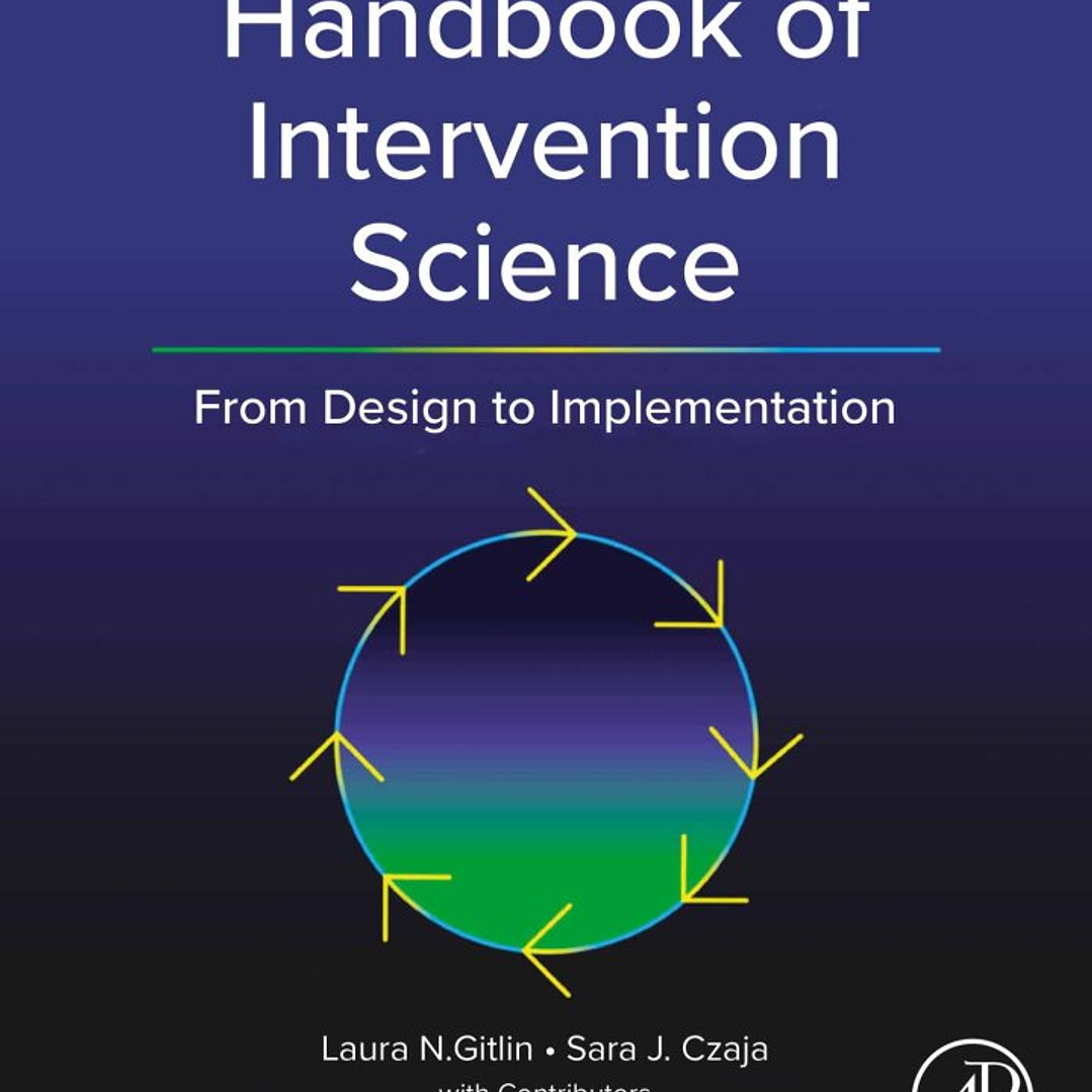 Handbook of Intervention Science: From Design to Implementation 1