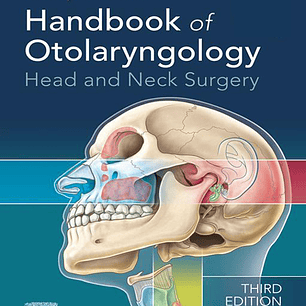 Handbook of Otolaryngology: Head and Neck Surgery 3rd Edition