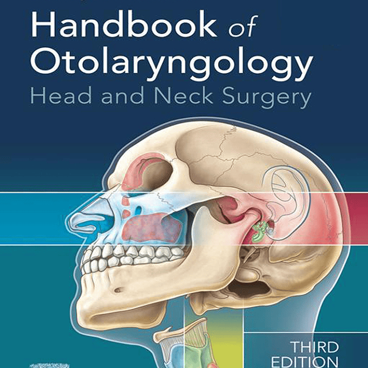 Handbook of Otolaryngology: Head and Neck Surgery 3rd Edition 1