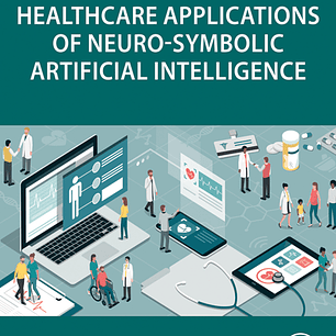 Healthcare Applications of Neuro-Symbolic Artificial Intelligence