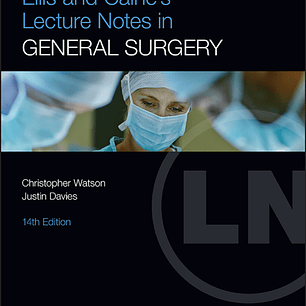 Ellis and Calne's Lecture Notes in General Surgery 14th Edition