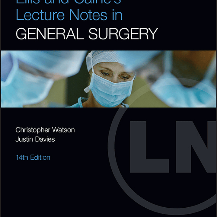 Ellis and Calne's Lecture Notes in General Surgery 14th Edition 1