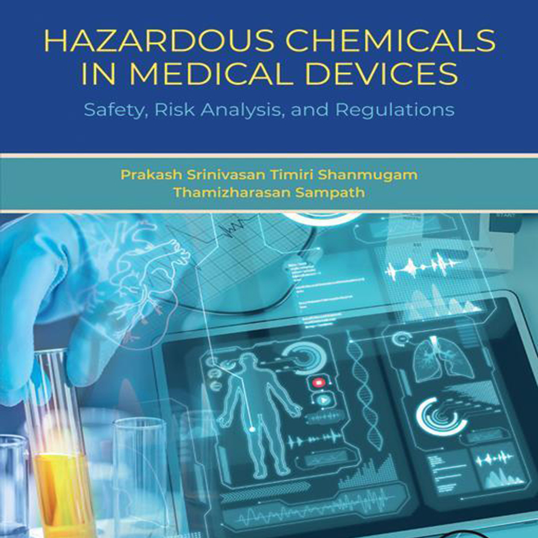 Hazardous Chemicals in Medical Devices: Safety, Risk Analysis, and Regulations 1