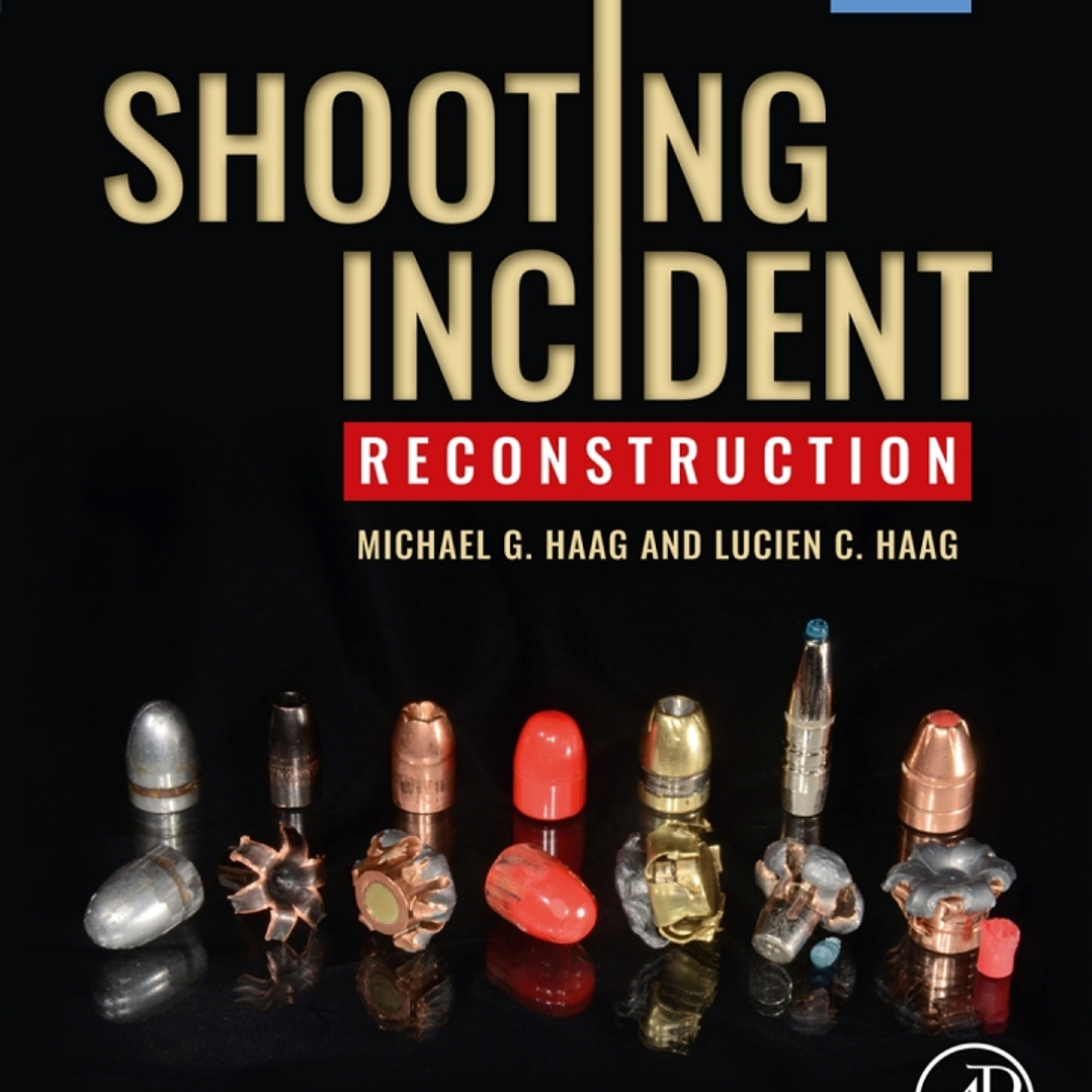 Shooting Incident Reconstruction 3rd Edition 1