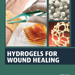Hydrogels for Wound Healing