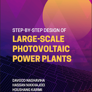 Step-by-Step Design of Large-Scale Photovoltaic Power Plants