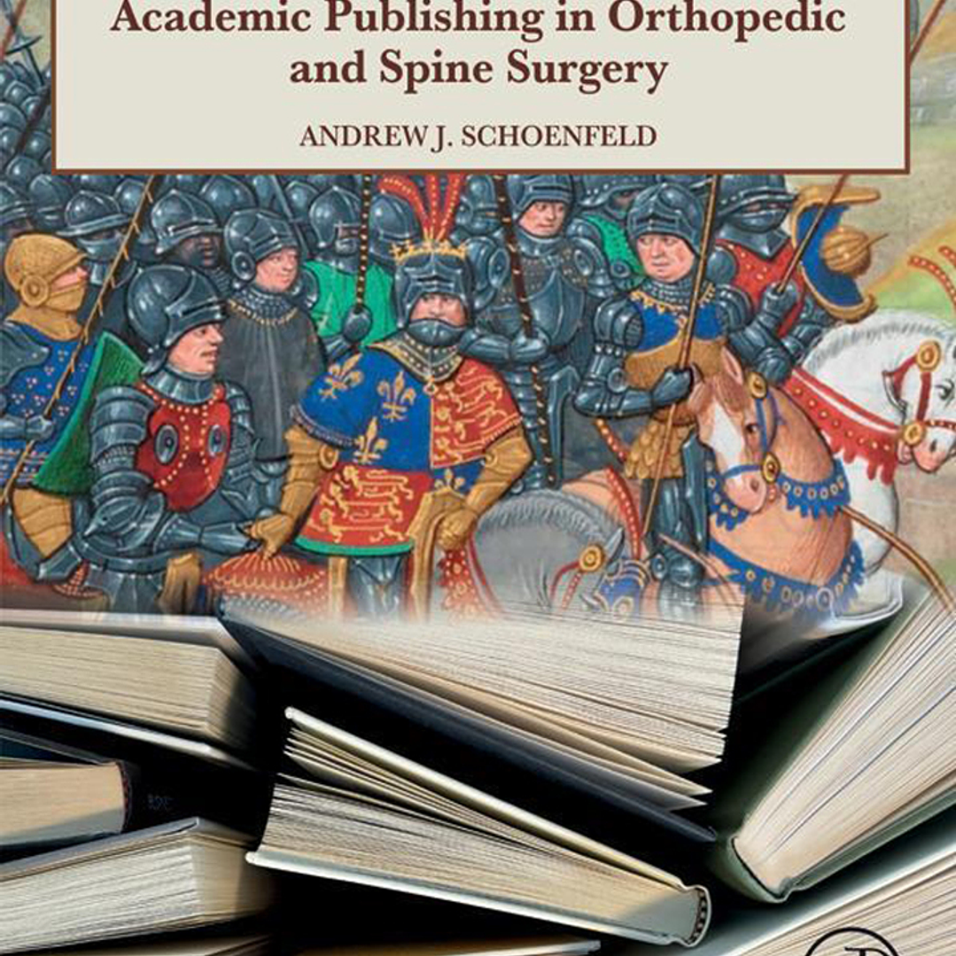 An Insider's Guide to Academic Publishing in Orthopaedic and Spine Surgery 1