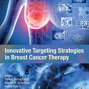 Innovative Targeting Strategies in Breast Cancer Therapy