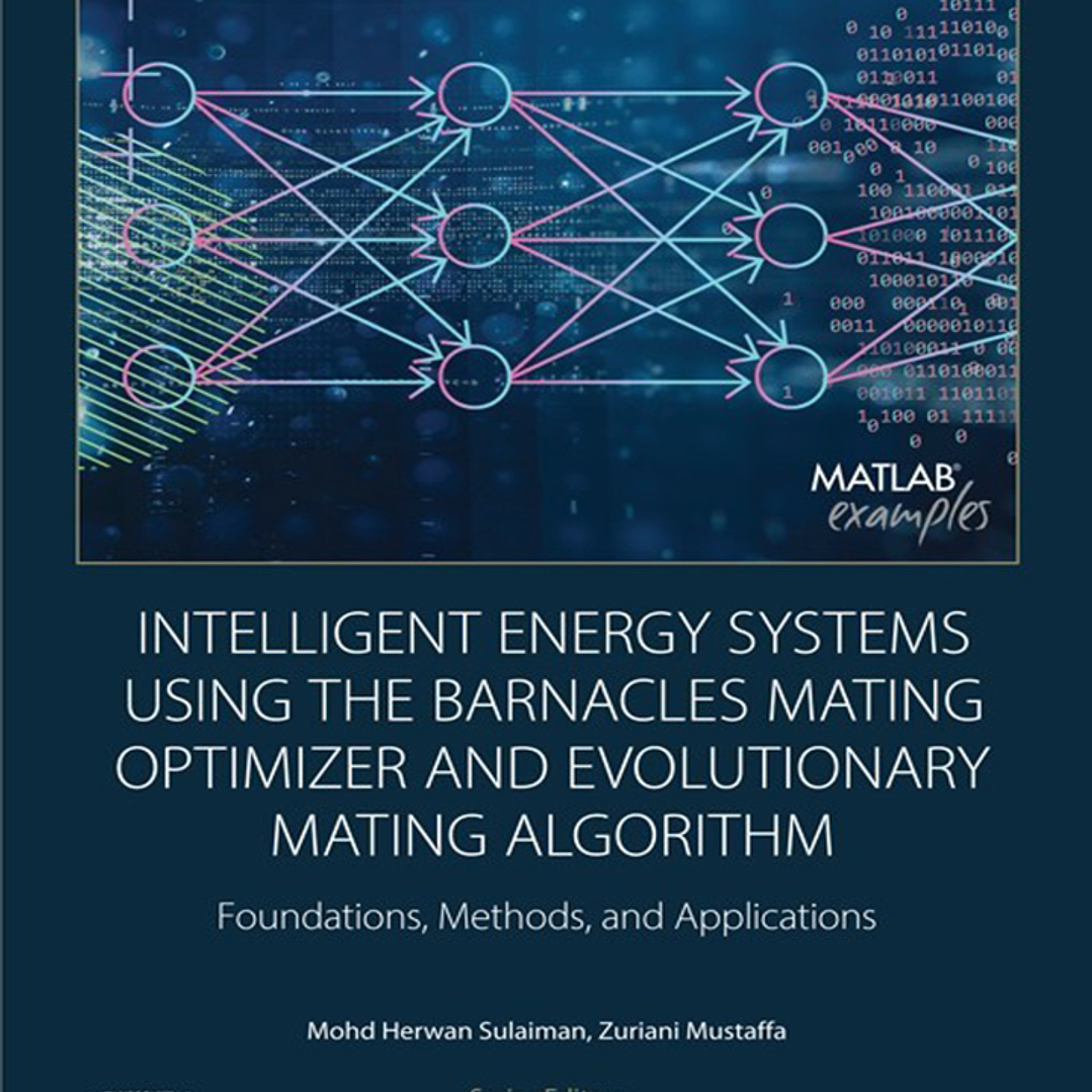 Intelligent Energy Systems using the Barnacles Mating Optimizer and Evolutionary Mating Algorithm: Foundations, Methods, and Application 1