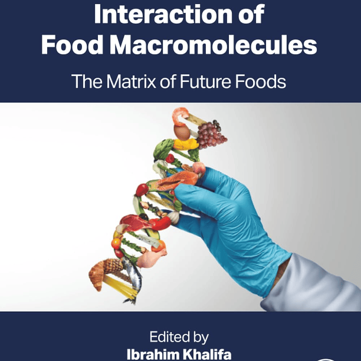 Interaction of Food Macromolecules: The Matrix of Future Foods 1