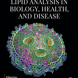 Lipid Analysis in Biology, Health, and Disease