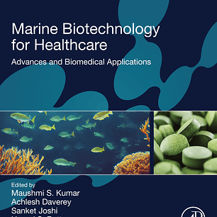Marine Biotechnology for Healthcare: Advances and Biomedical Applications