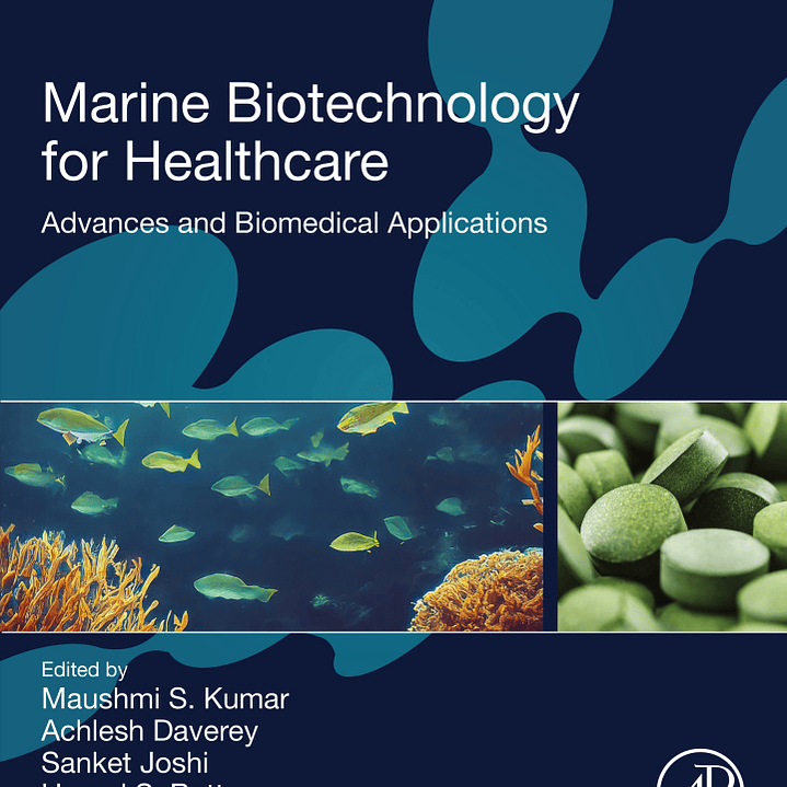 Marine Biotechnology for Healthcare: Advances and Biomedical Applications 1