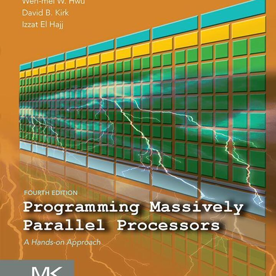 Programming Massively Parallel Processors: A Hands-on Approach 4th Edition 1