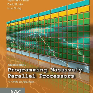 Programming Massively Parallel Processors: A Hands-on Approach 4th Edition