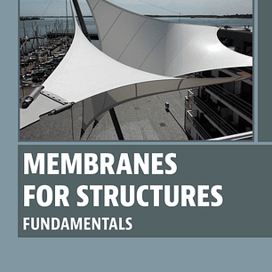 Membranes for Structures: Fundamentals