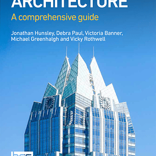 Business Architecture: A comprehensive guide