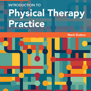Dreeben-Irimia's Introduction to Physical Therapy Practice 5th Edition