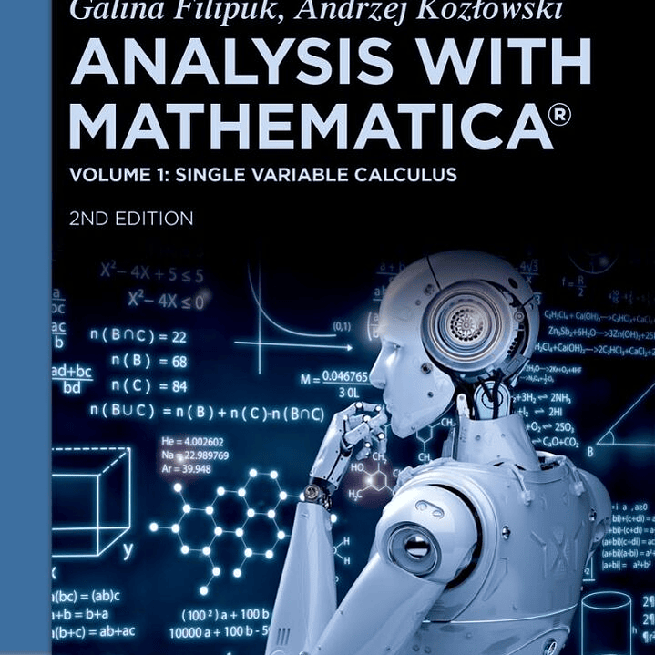 Analysis with Mathematica®: Single Variable Calculus 2nd Edition 1
