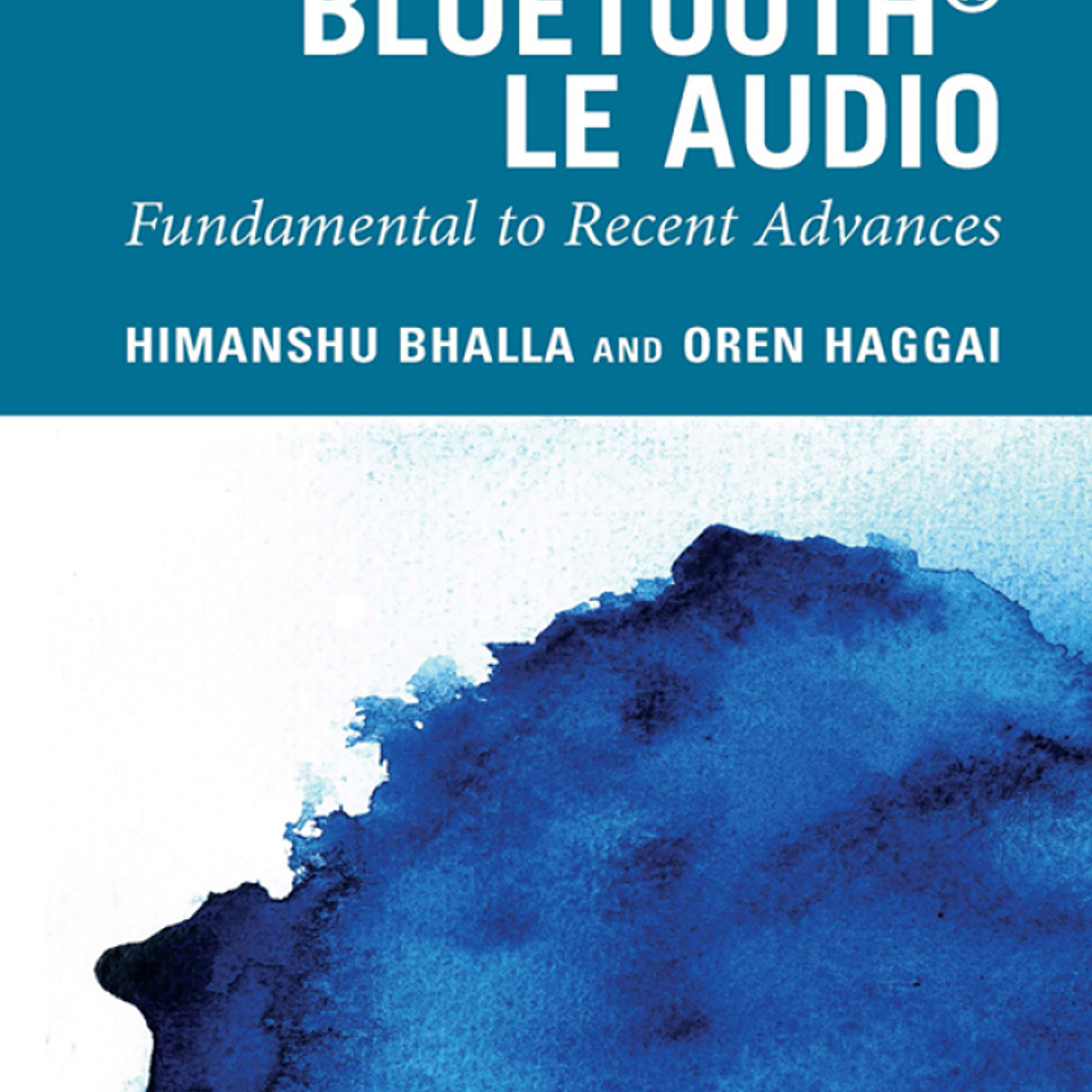 Bluetooth LE Audio: Fundamental to Recent Advances 1