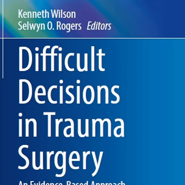  Difficult Decisions in Trauma Surgery: An Evidence-Based Approach  1
