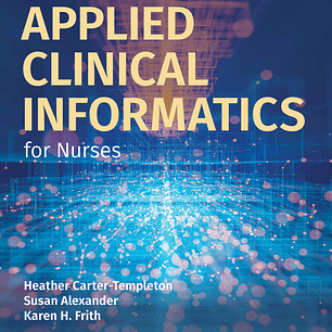Applied Clinical Informatics for Nurses 3rd Edition