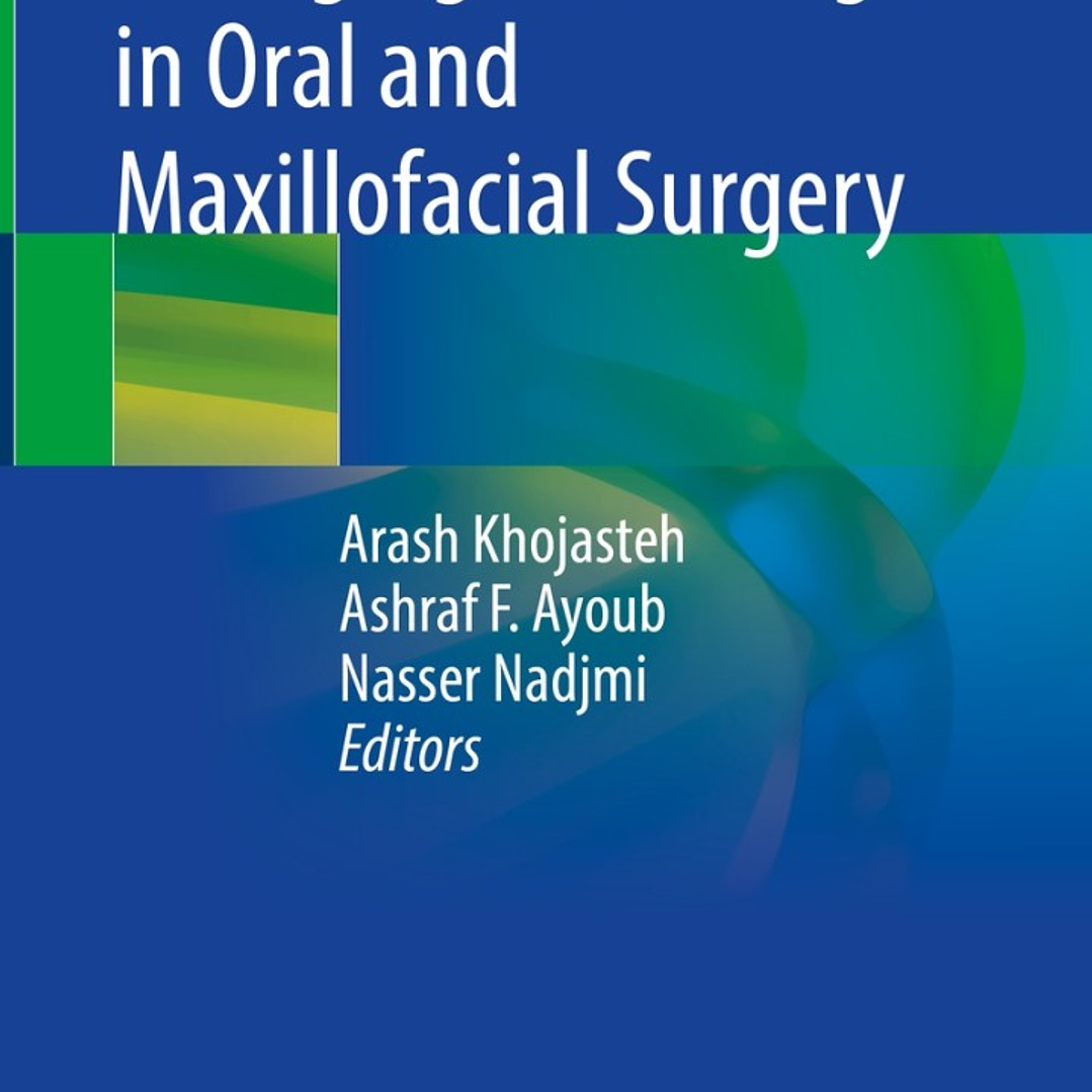 Emerging Technologies in Oral and Maxillofacial Surgery 1