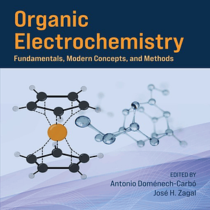 Organic Electrochemistry: Fundamentals, Modern Concepts, and Methods